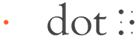 dot